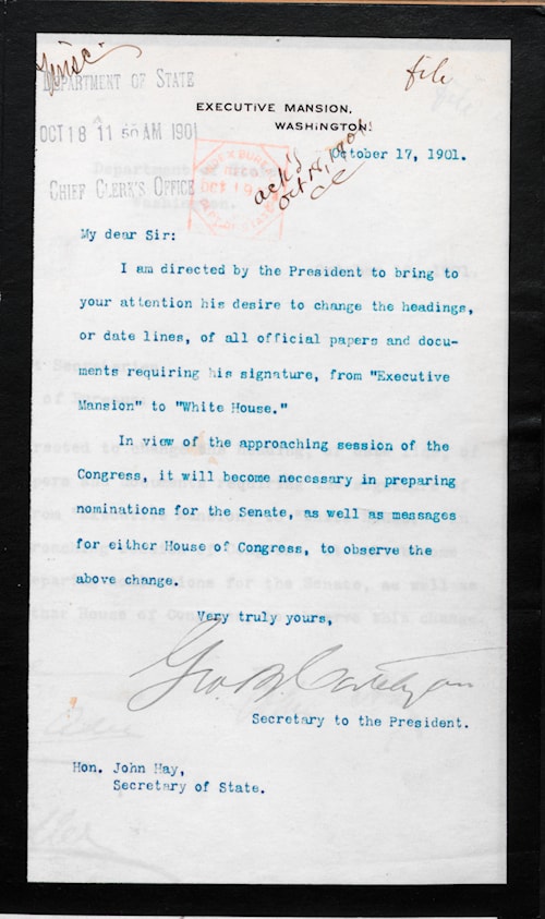 George B. Cortelyou's October 17, 1901 letter to Secretary of State John Hay on Executive Mansion stationery, asking that official papers use "White House." National Archives.