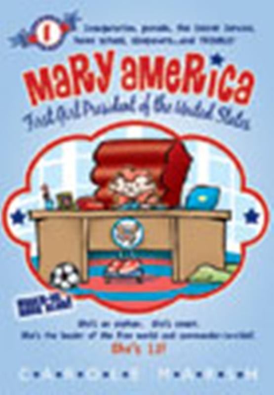 Mary America, First Girl President of the United States